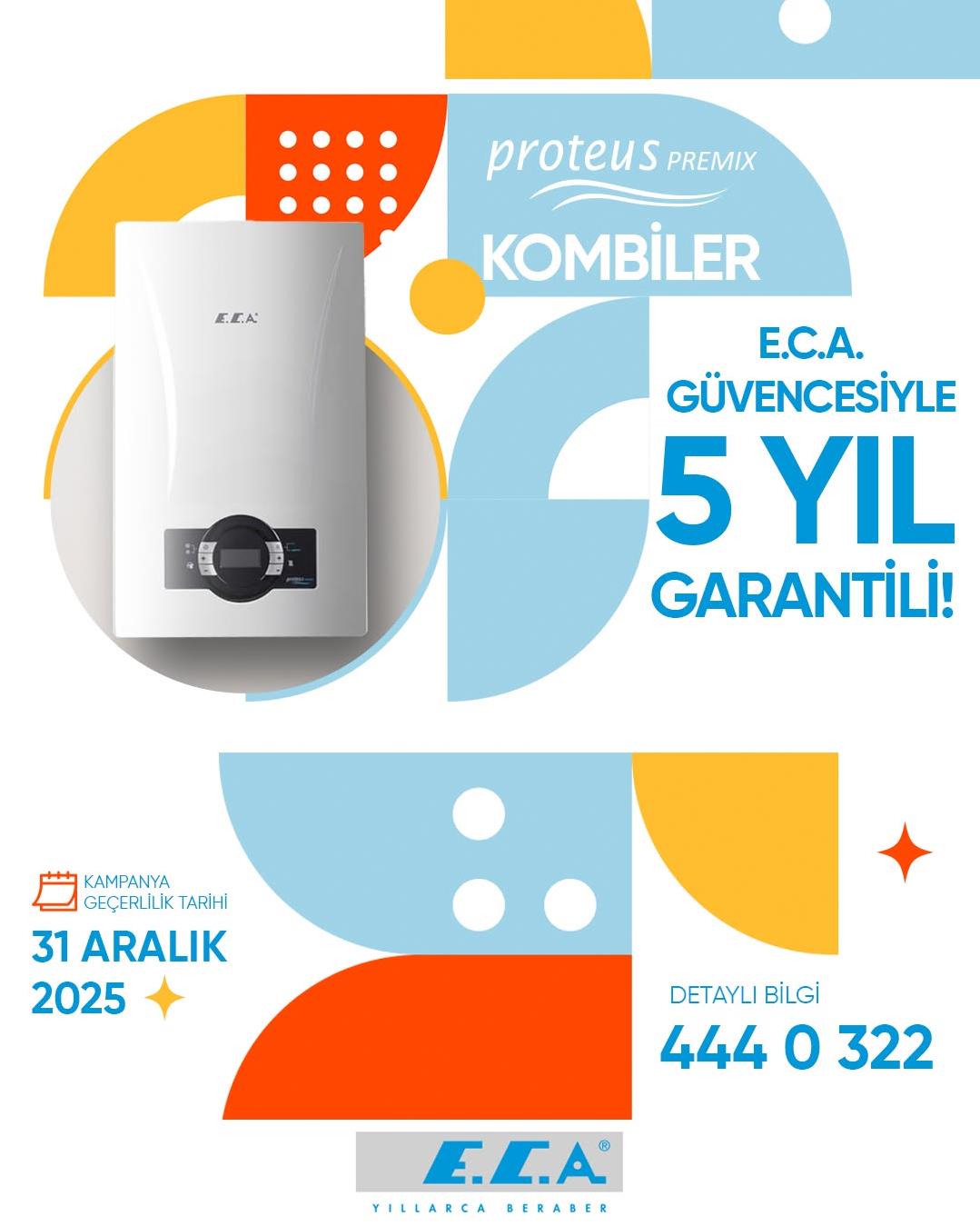 eca proteus premix 5 yıl garanti